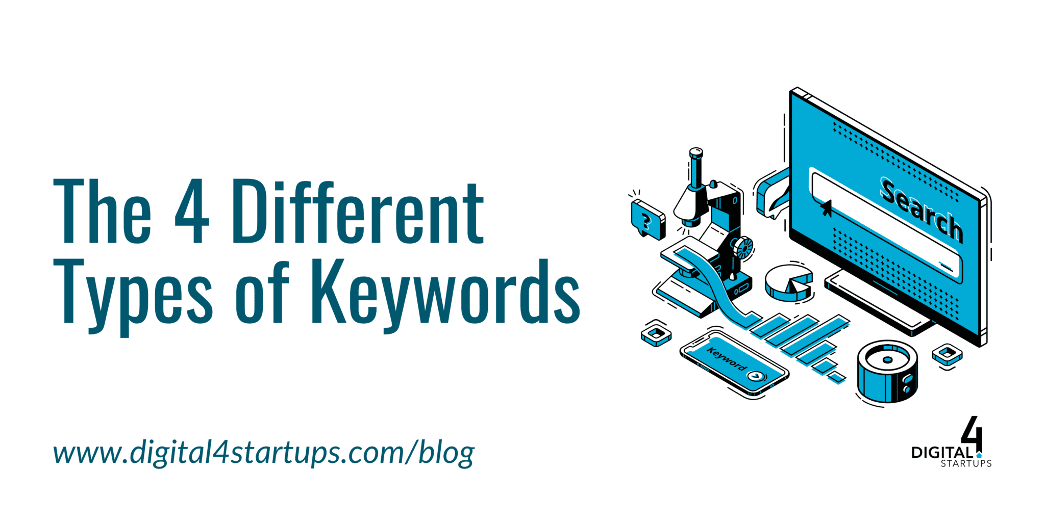 The 4 Different Types of Keywords - Digital4Startups Blog